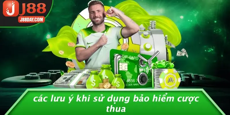Các Lưu Ý Khi Sử Dụng Bảo Hiểm Cược Thua