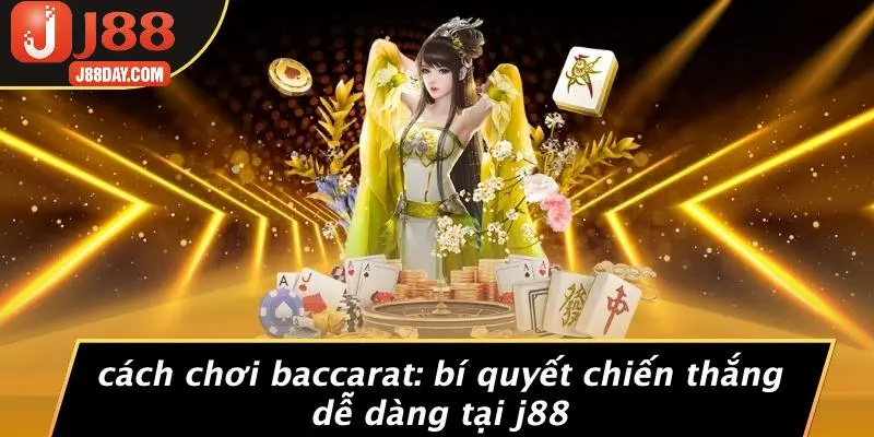CÁCH CHƠI BACCARAT