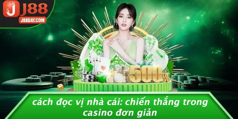 CÁCH ĐỌC VỊ NHÀ CÁI