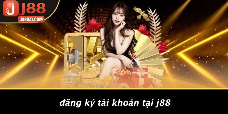 Đăng Ký Tài Khoản Tại J88