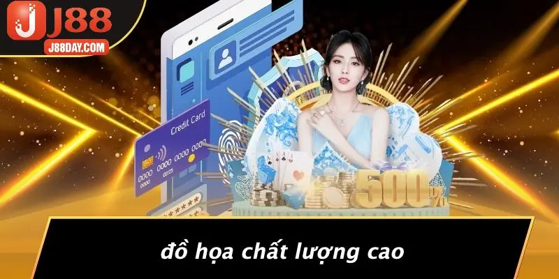 Đồ Họa Chất Lượng Cao