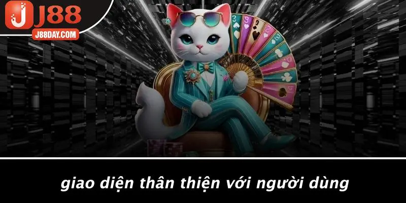 Giao Diện Thân Thiện Với Người Dùng