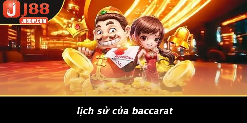Lịch Sử Của Baccarat