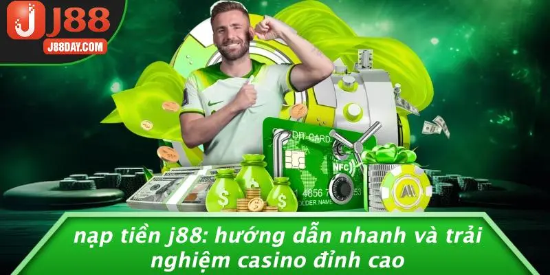 NẠP TIỀN J88