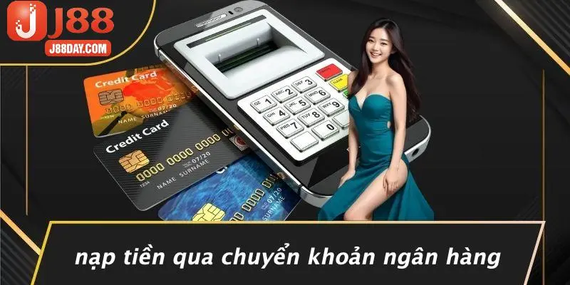 Nạp Tiền Qua Chuyển Khoản Ngân Hàng