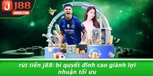 RÚT TIỀN J88