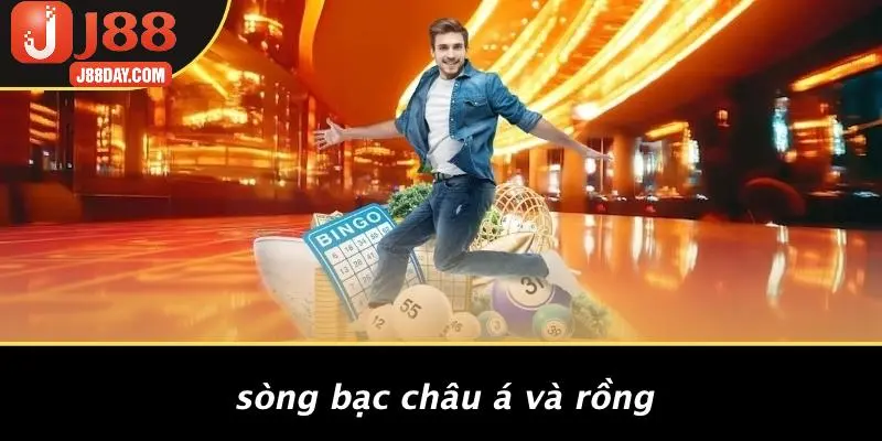 Sòng Bạc Châu Á Và Rồng