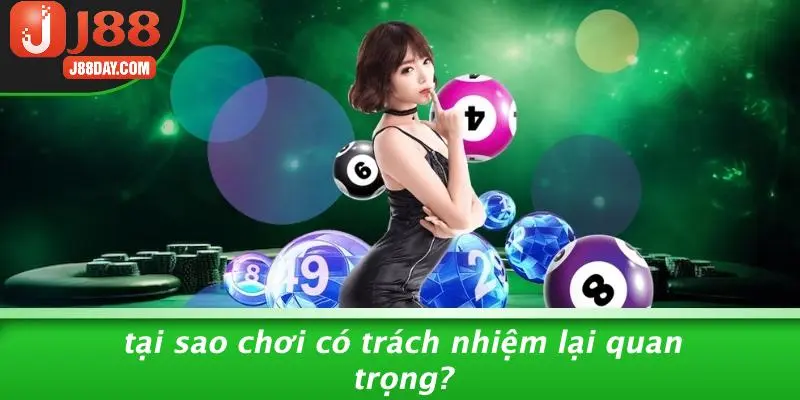 Tại Sao Chơi Có Trách Nhiệm Lại Quan Trọng?