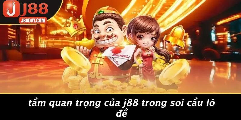 Tầm Quan Trọng Của J88 Trong Soi Cầu Lô Đề