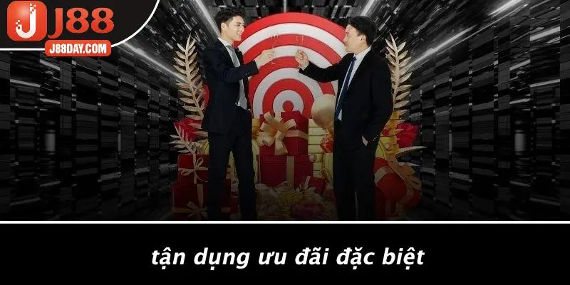 Tận Dụng Ưu Đãi Đặc Biệt